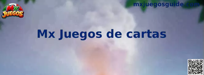 Mx Juegos de cartas