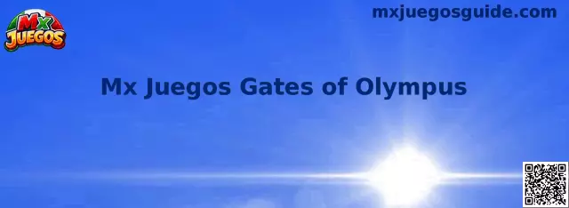 Mx Juegos Gates of Olympus