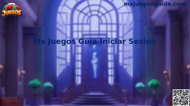 Mx Juegos Guía Iniciar Sesión Hero