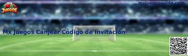 Obtener Código de Invitación Mx Juegos