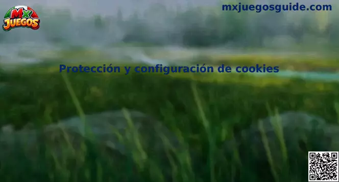 Protección y Configuración de Cookies Mx Juegos